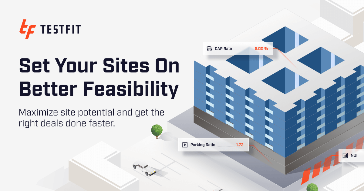 TestFit brand banner: Set Your Sites On Better Feasibility