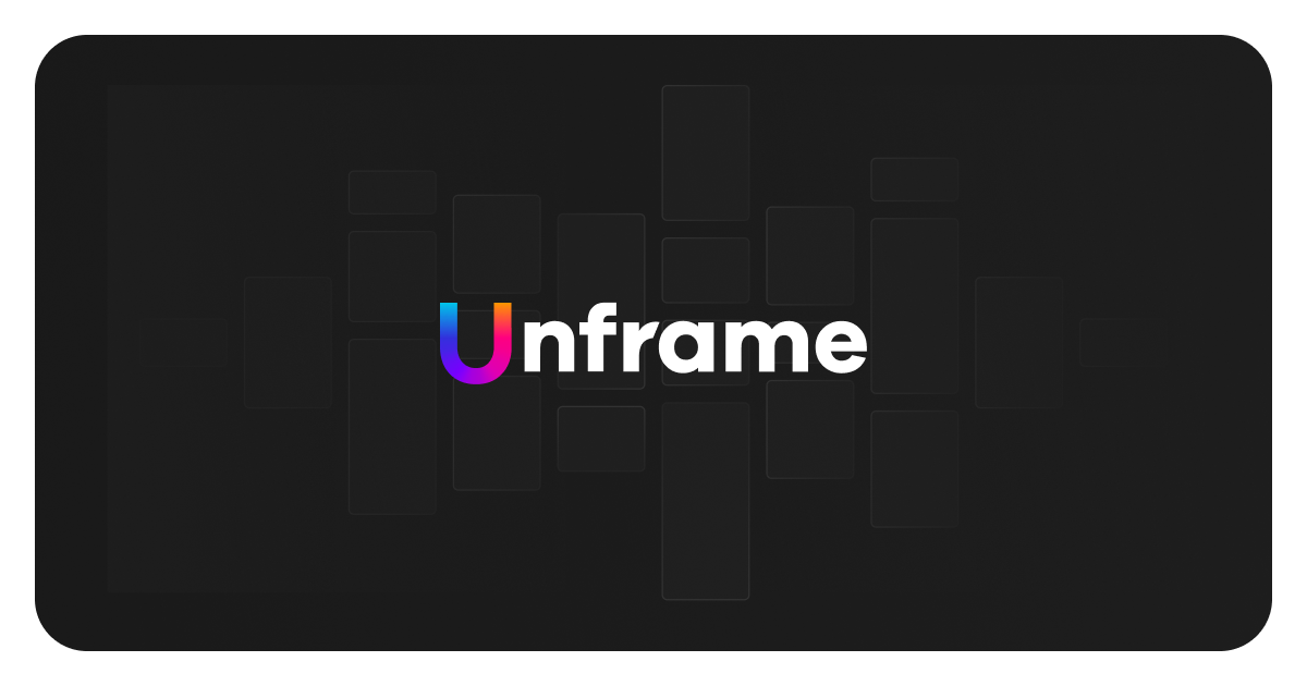Unframe