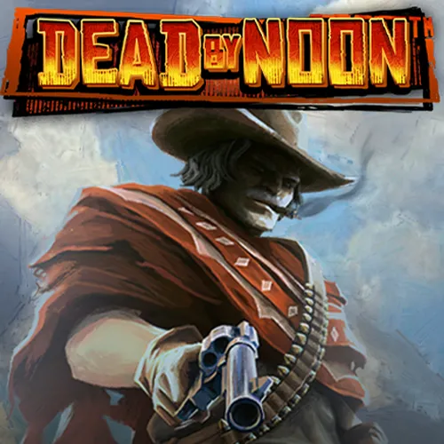 DEAD BY NOON