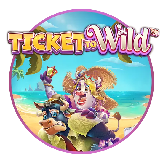 Ticket To Wild