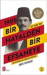 1905 Bir Hayalden Bir Efsaneye: Ali Sami Yen - Galatasaray'In Kuruluş Hikayesi