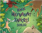 +3 Yaş Büyük Hayvanat Bahçesi Şenliği (Eolo Yayınları)