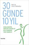 30 Günde 10 Yıl - Yavuz Yörükoğlu