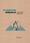 30 Saniyede Mimarlık - Kolektif - Caretta Yayıncılık