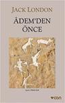 Adem'den Önce - Jack London