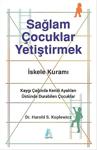 Aganta Kitap - Sağlam Çocuklar Yetiştirmek - İnce Kapak