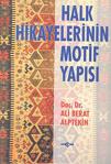 Akçağ Yayınları Halk Hikayelerinin Motif Yapısı