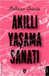 Akıllı Yaşama Sanatı / Baltasar Gracian / Maya Kitap