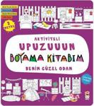 Aktiviteli Upuzuuun Boyama Kitabım - Benim Güzel Odam