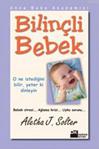 Anne Baba Akademisi - Bilinçli Bebek Kitap - Aletha Solter