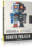 Arduino Ile Robotik Projeler