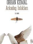 Arkadaş Islıkları - Orhan Kemal