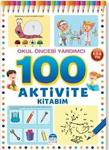 Arti Yayınları 100 Aktivite Kitabim / Okul Öncesi Yardımcı 4-5-6 Yaş