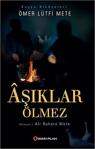 Aşıklar Ölmez/Ömer Lütfi Mete