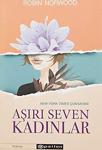 Aşırı Seven Kadınlar