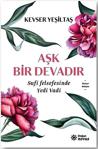 Aşk Bir Devadır, Kevser Yeşiltaş