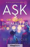 Aşk ve Diğer İhtimaller - Betül Güçlü