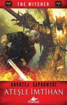 Ateşle İmtihan - The Witcher 5 - Andrzej Sapkowski