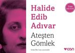 Ateşten Gömlek - Mini Kitap - Halide Edip Adıvar