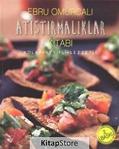 Atıştırmalıklar Kitabı / Ebru Omurcalı