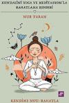 Aura Kitapları Kundalini Yoga Ve Meditasyon'La Rahatlama Rehberi