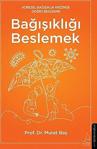 Bağışıklığı Beslemek / Murat Baş