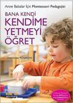 Bana Kendi Kendime Yetmeyi Öğret / Charlotte Poussin