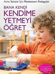 Bana Kendi Kendime Yetmeyi Öğret