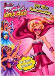 Barbie Prenses'In Süper Gücü - Göz Alıcı Kahramanlar - Çıkartmalı Boyama Kitabı