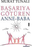 Başarıya Götüren Anne Baba - Murat Tunalı