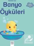 Bebekler İçin Banyo Öyküleri / Ghislaine Biondi / 1001 Çiçek Kitaplar