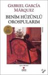 Benim Hüzünlü Orospularım - Gabriel Garcia Marquez