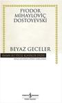 Beyaz Geceler - Fyodor Mihayloviç Dostoyevski