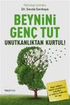 Beynini Genç Tut Unutkanlıktan Kurtul -dr Sevda Sarıkaya