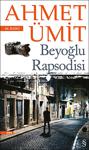 Beyoğlu Rapsodisi - Ahmet Ümit