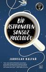 Bir Astronotun Sonsuz Yolculuğu / Jaroslav Kalfar / İthaki Yayınları