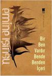 Bir Ben Vardır Bende Benden İçeri - Emine Işınsu