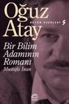 Bir Bilim Adamının Romanı - Oğuz Atay