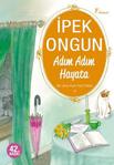 Bir Genç Kızın Gizli Defteri 4: Adım Adım Hayata - İpek Ongun