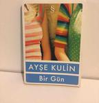 Bir Gün / Ayşe Kulin / Everest Yayınları