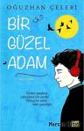 Bir Güzel Adam - Oğuzhan Çelebi - Carpe Diem Kitapları