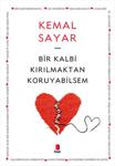 Bir Kalbi Kırılmaktan Koruyabilsem - Kemal Sayar