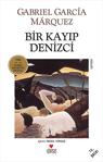 Bir Kayıp Denizci - Gabriel Garcia Marquez