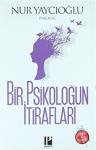 Bir Psikoloğun İtirafları / Nur Yaycıoğlu