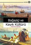 Boğaziçi ve Kayık Kültürü