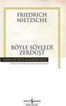 Böyle Söyledi Zerdüşt - Friedrich Nietzsche İş Bankası Kültür Yayınları