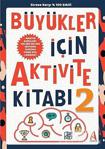 Büyükler İçin Aktivite Kıtabı 2 Kolektif