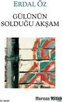 Can Yayınları Can Sanat Gülünün Solduğu Akşam