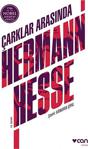 Çarklar Arasında - Hermann Hesse