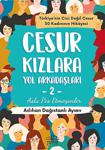 Cesur Kızlara Yol Arkadaşları - 2